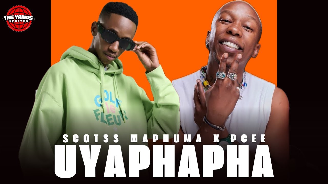 The Yanos Updates - Pcee & Scotts Maphuma - Uyaphapha (Afghanistan wave)