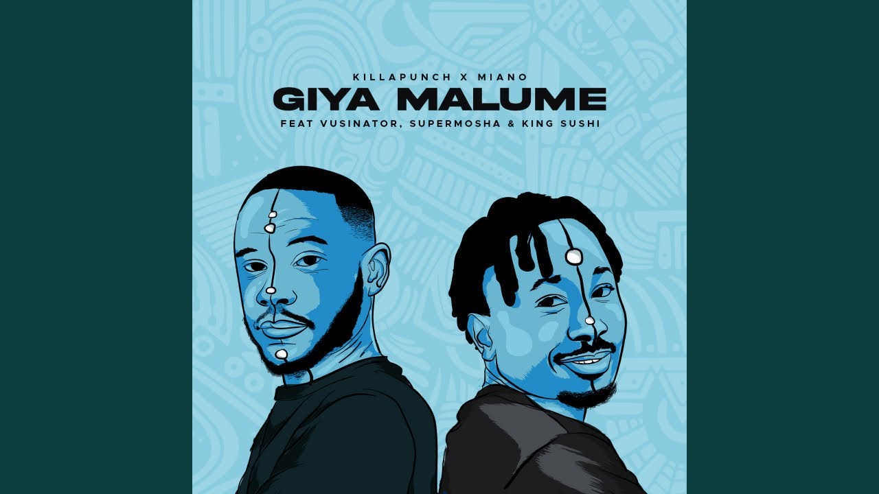 Mr-Luu de Stylist - Killa Punch & Miano - Giya Malume (Official Audio) feat. Vusinator, Super Mosha & King Sushi