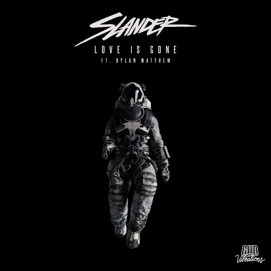 Slander - Love Is Gone